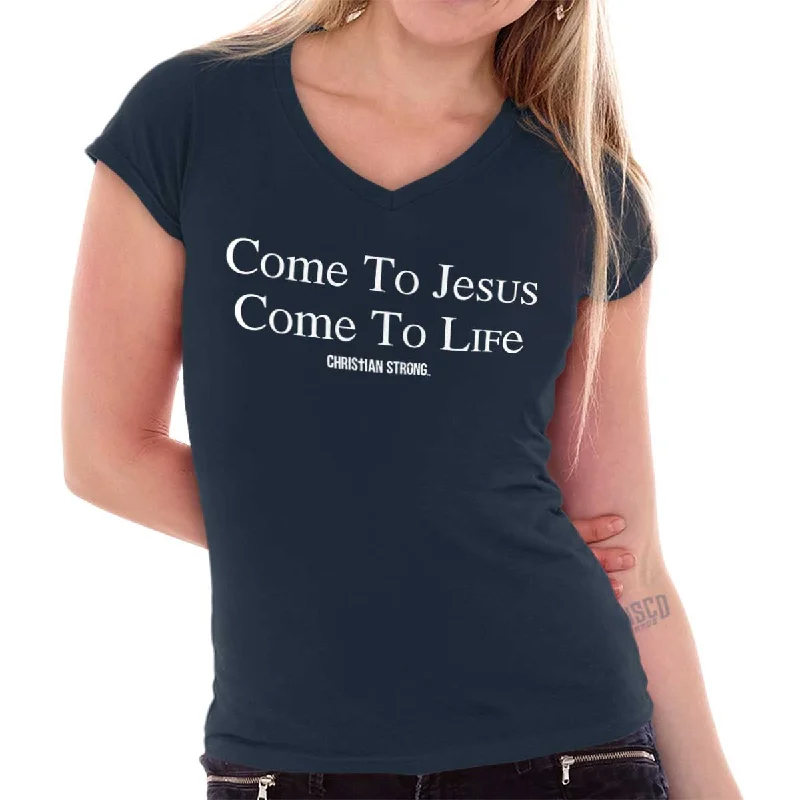 Christian Strong - Come To Jesus Printed - Junior Fitted V-Neck T-Shirt