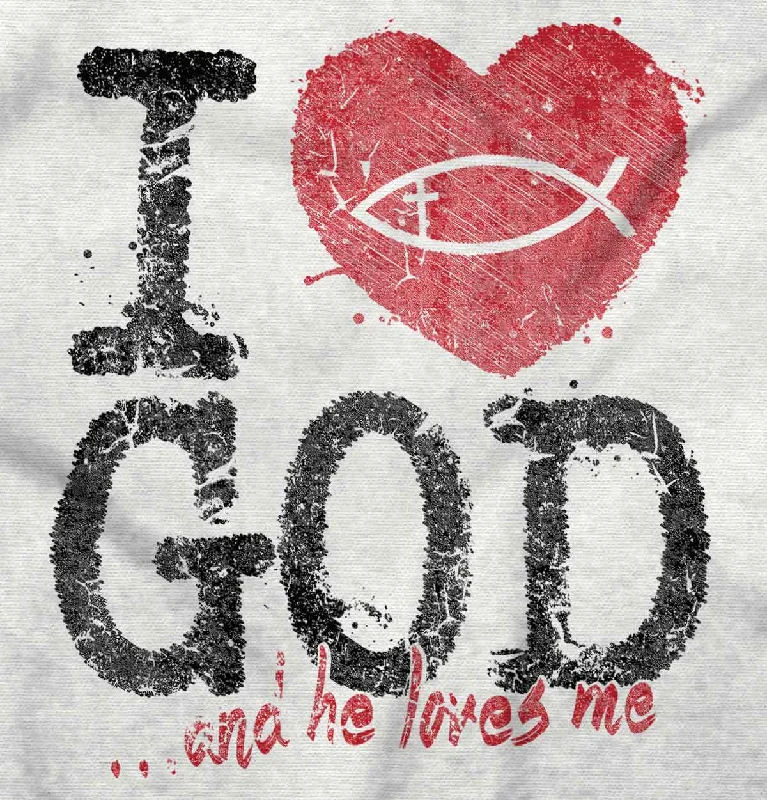 I Love God Ladies T Shirt