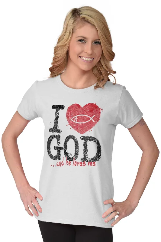 I Love God Ladies T Shirt