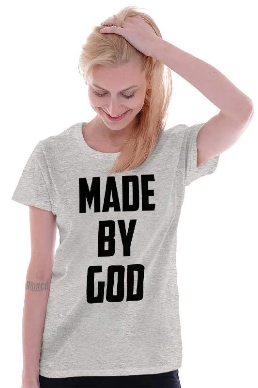 Made by Lord God Ladies T Shirt