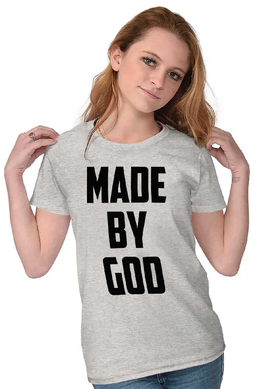 Made by Lord God Ladies T Shirt