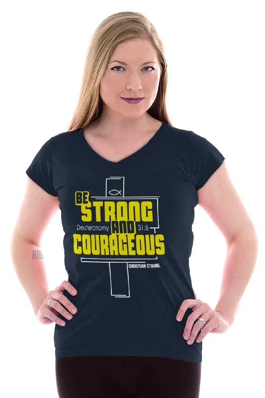 Strong and Courageous Junior Fit V-Neck T-Shirt