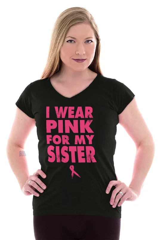 Wear Pink For My Sister Junior Fit V-Neck T Shirt